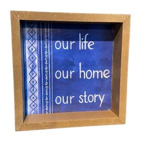 “Our life our home our story” tabletop decor